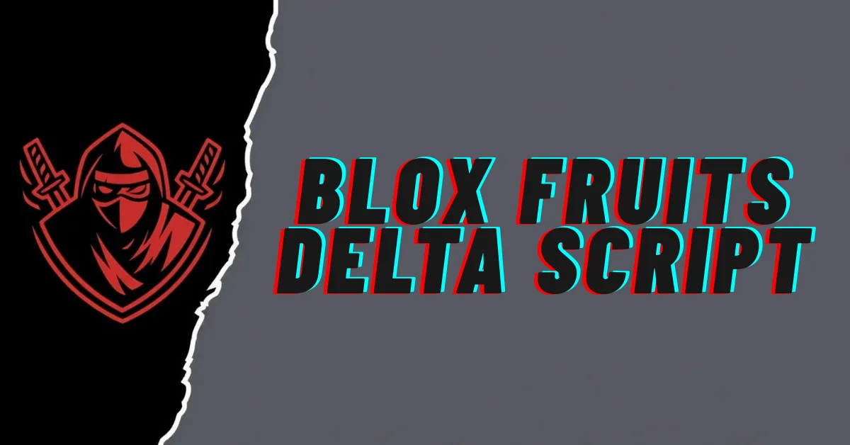 Blox Fruits Delta Script